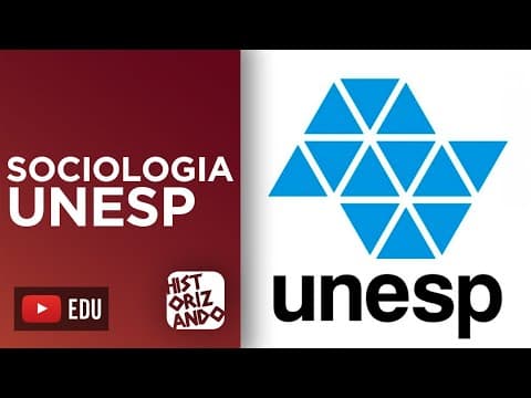 Thumbnail da aula: O QUE É COBRADO EM SOCIOLOGIA NA 1ª FASE DA UNESP? (COM EXERCÍCIOS)