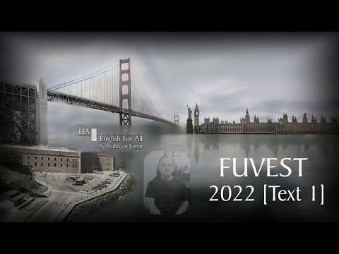 Thumbnail da aula: FUVEST - 2022 - Text 1 - Fatbergs - Professor Jomar - English Exams - Text and Tests