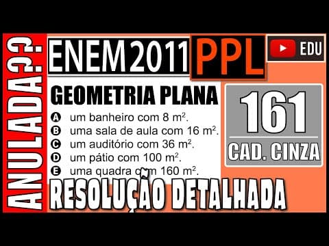 Thumbnail da aula: [ENEM 2011 PPL] 161 📓 GEOMETRIA PLANA Uma escola tem um terreno vazio no formato retangular cujo
