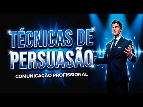 Thumbnail da aula: Técnicas de Persuasão