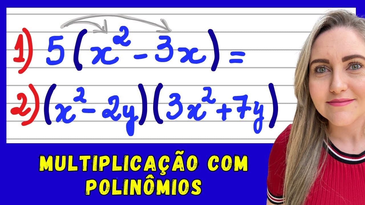 Thumbnail: MULTIPLICAÇÃO COM POLINÔMIOS! EXPLICAÇÃO DE OPERAÇÕES COM POLINÔMIOS!