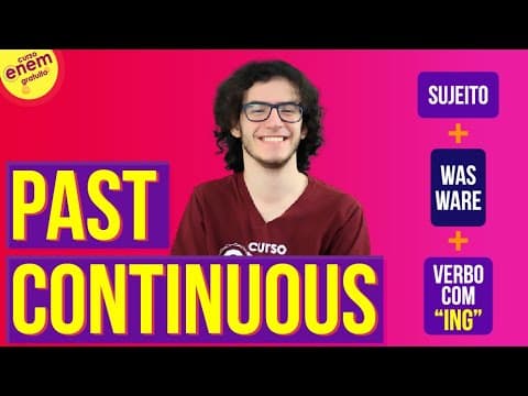 Thumbnail da aula: PAST CONTINUOUS | Resumo de Inglês para o Enem