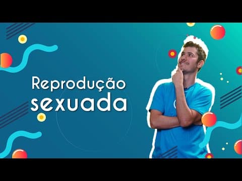 Thumbnail da aula: Reprodução sexuada - Brasil Escola