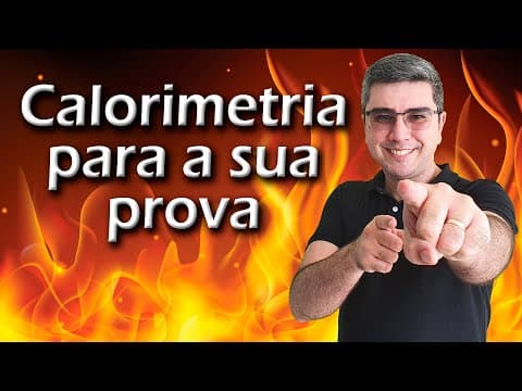 Thumbnail da aula: Calorimetria: calor sensível | Física para a prova