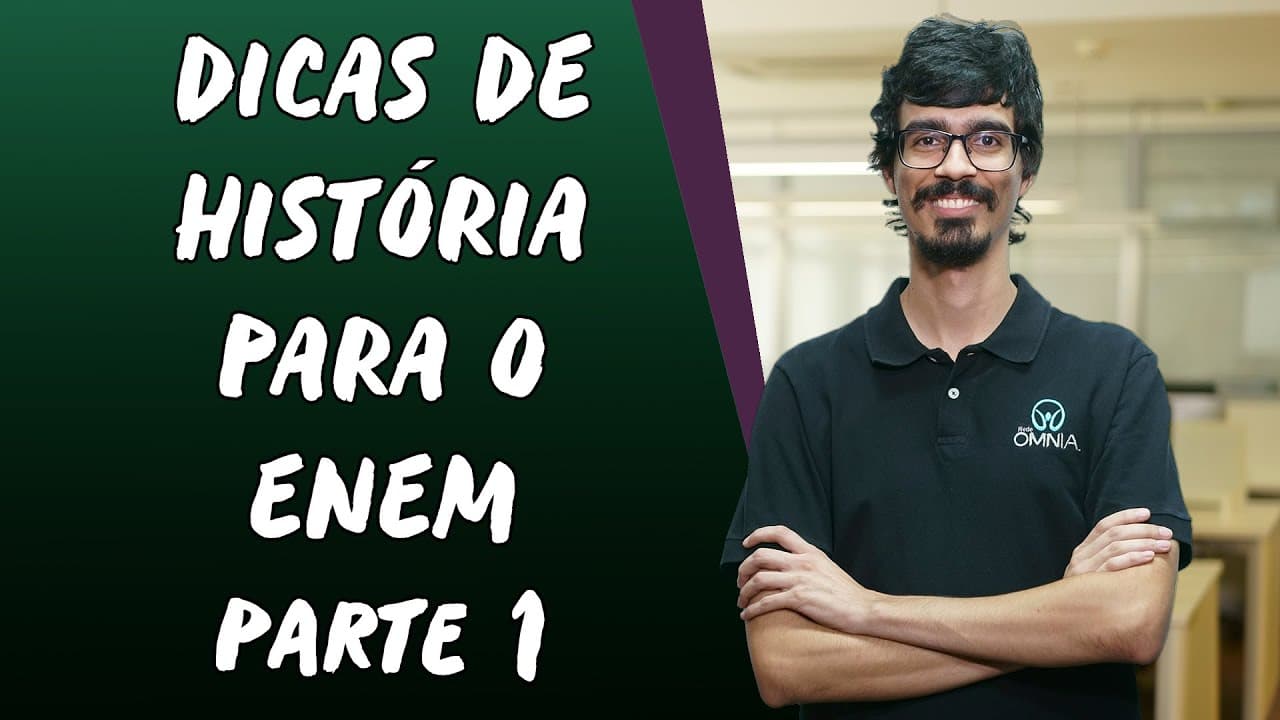 Thumbnail: Dicas de História para o Enem - Parte 1 - Brasil Escola