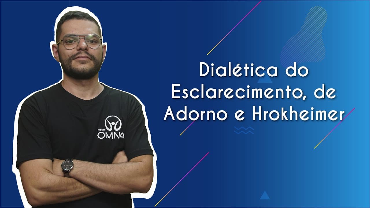 Thumbnail: Dialética do Esclarecimento, de Adorno e Hrokheimer - Brasil Escola