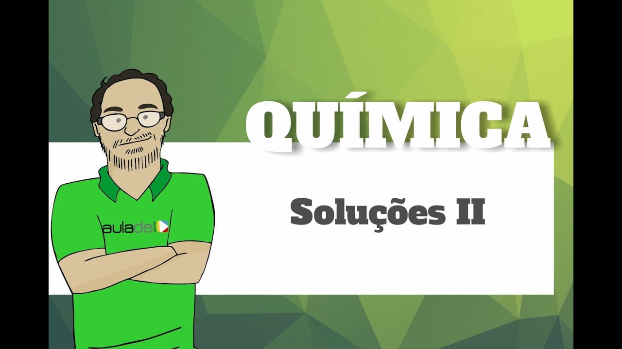 Thumbnail: Química - Soluções Parte II