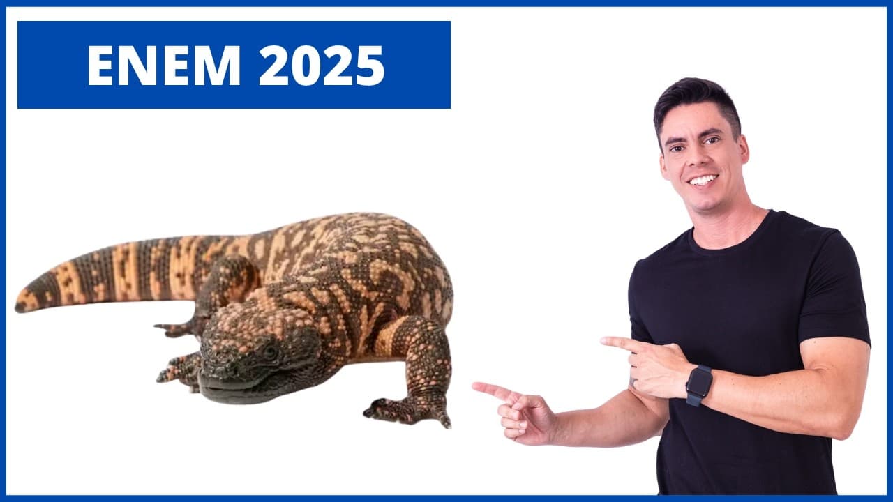 Thumbnail: BIOLOGIA ENEM 2025! "O monstro de gila, um lagarto encontrado em um deserto dos Estados Unidos..."