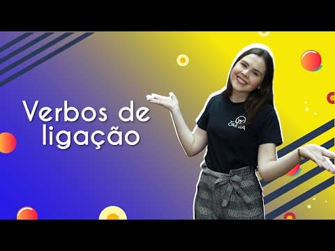 Thumbnail da aula: Verbos de ligação - Brasil Escola