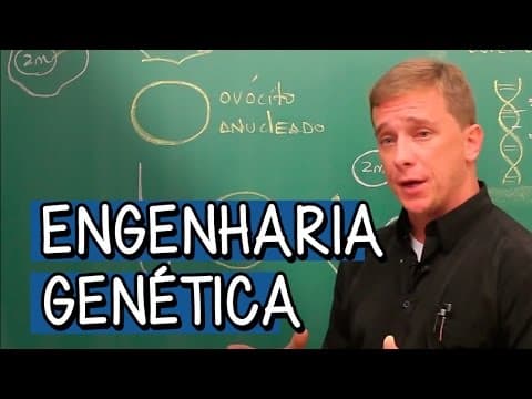 Thumbnail da aula: Engenharia Genética - Extensivo Biologia | Descomplica