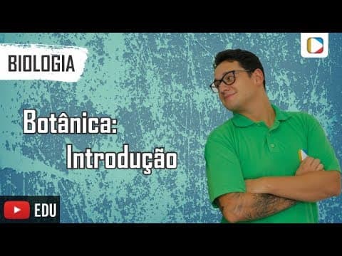Thumbnail da aula: Biologia - Botânica: introdução