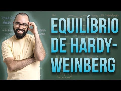 Thumbnail da aula: Equilíbrio de Hardy-Weinberg - Aula 17 - Módulo II: Genética | Prof. Gui