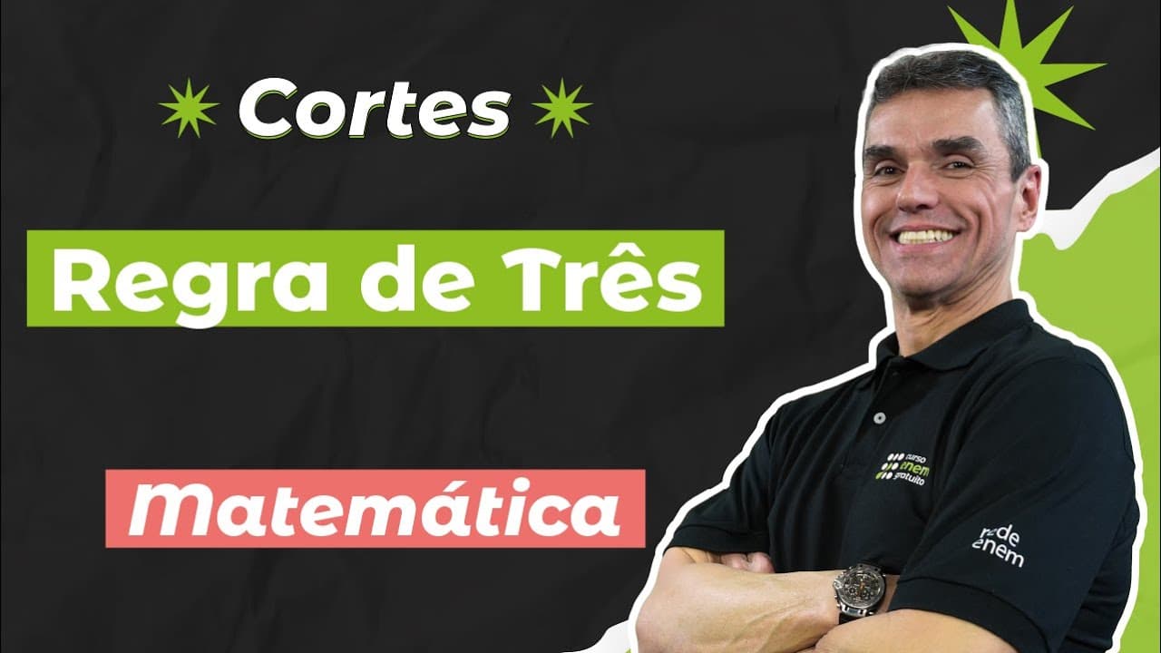 Thumbnail: CORTES DOS AULÕES ENEM 2025: Regra de três | Matemática para o Enem | Marcus Costa
