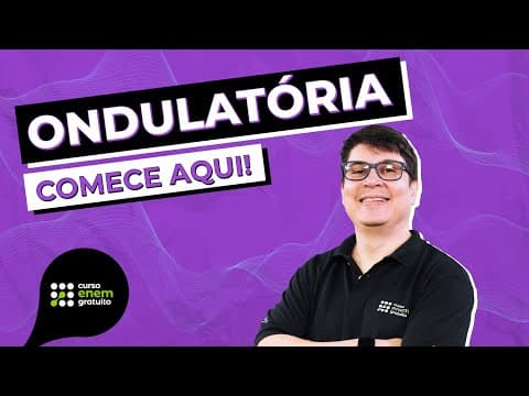 Thumbnail da aula: COMO COMEÇAR A ESTUDAR ONDULATÓRIA | Física para o Enem e Encceja | Flaverson Batista