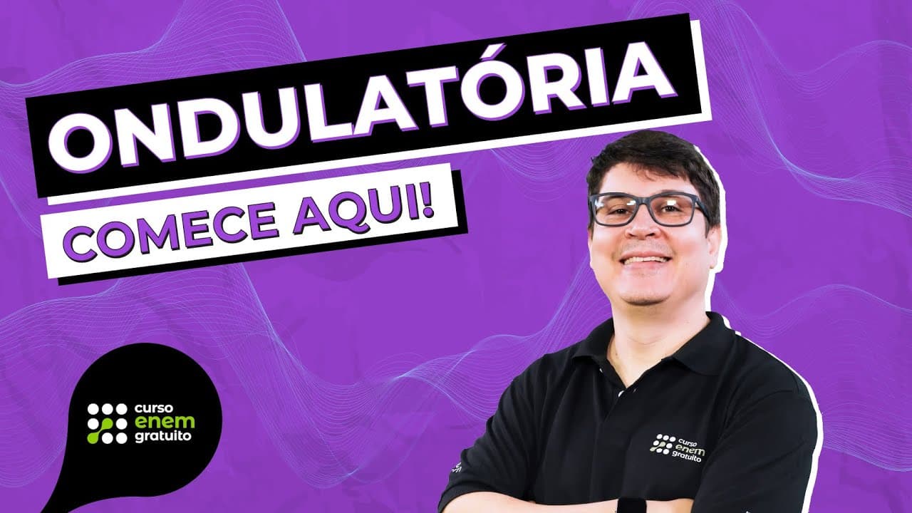 Thumbnail: COMO COMEÇAR A ESTUDAR ONDULATÓRIA | Física para o Enem e Encceja | Flaverson Batista