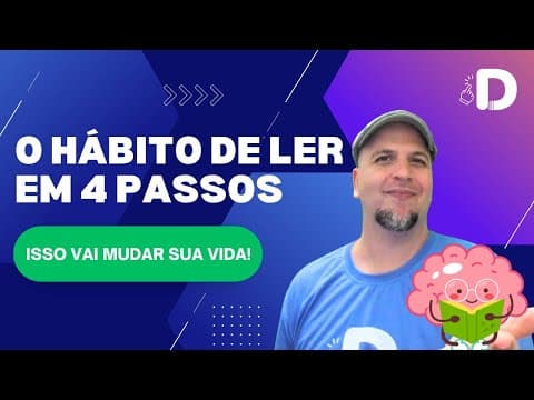 Thumbnail da aula: O Hábito de ler em 4 simples passos! Mude sua vida para melhor!