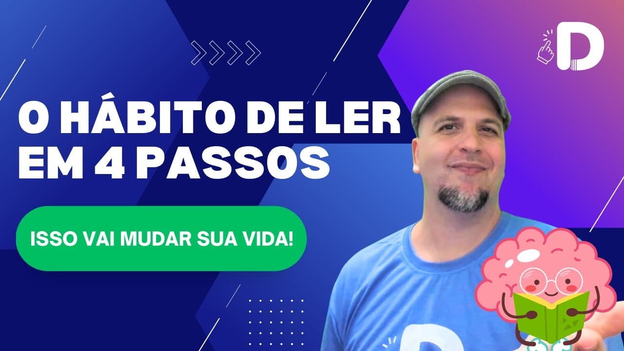 Thumbnail: O Hábito de ler em 4 simples passos! Mude sua vida para melhor!