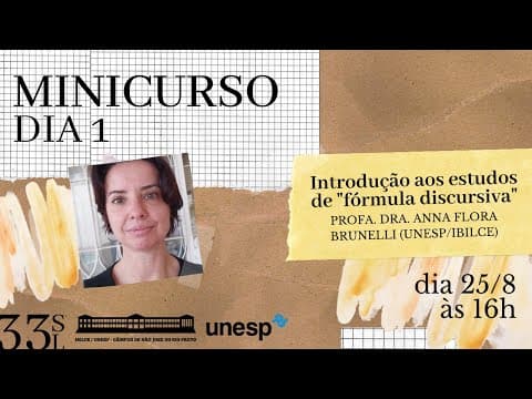 Thumbnail da aula: MINICURSO DIA 1 | Introdução aos estudos de "fórmula discursiva" | Profa. Dra. Anna Flora Brunelli