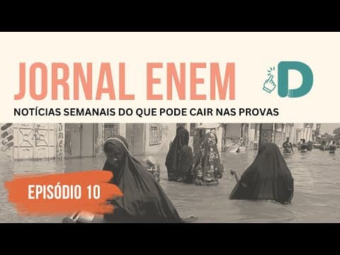 Thumbnail da aula: Jornal Enem 2023 Ep. 10 - Notícias semanais que podem cair na prova!