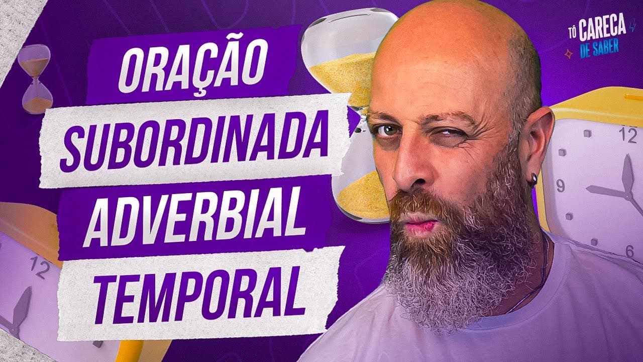 Thumbnail: Oração Subordinada Adverbial Temporal [Prof. Noslen] #professornoslen