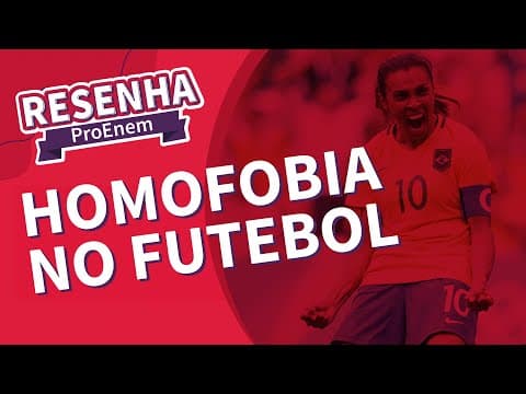 Thumbnail da aula: #02 RESENHA PROENEM: homofobia no futebol