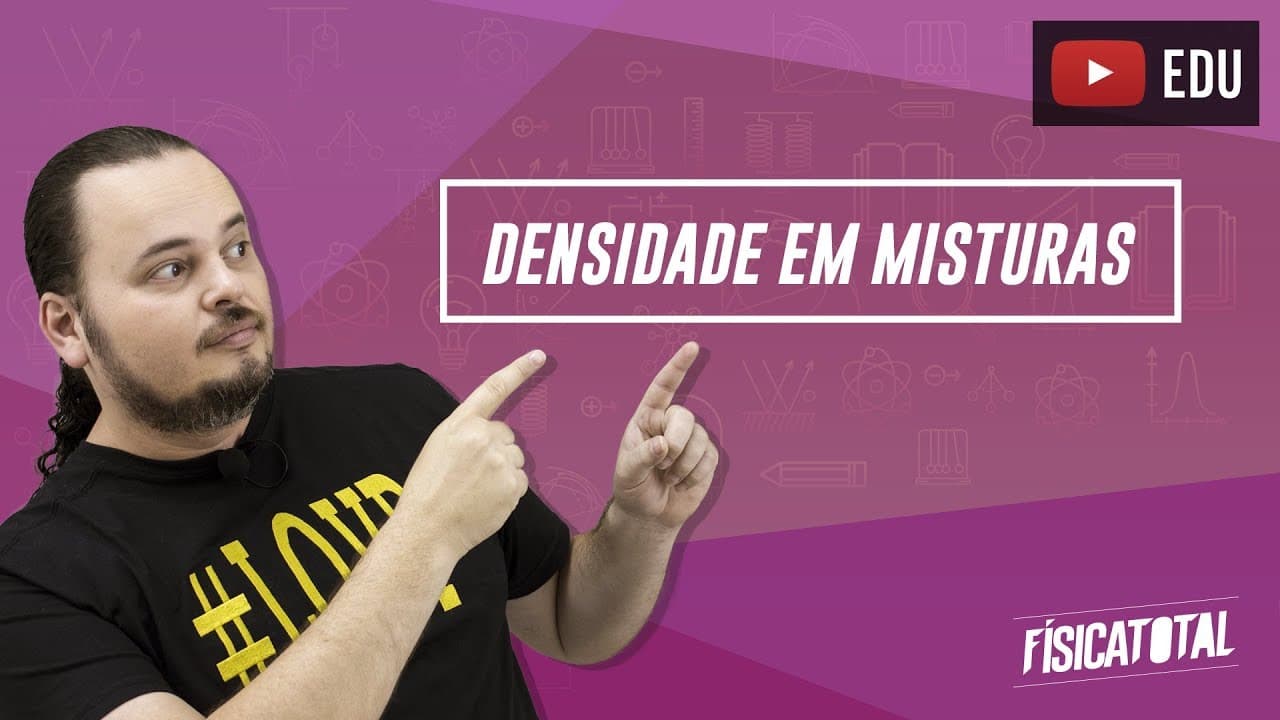 Thumbnail: Hidrostática | densidade em misturas e/ou ligas | Física em Questões 072