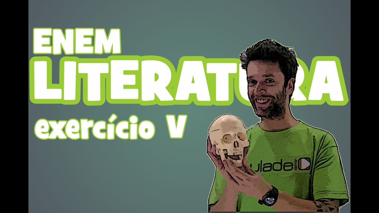 Thumbnail: Literatura - ENEM: Exercícios V