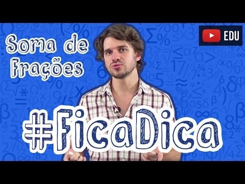 Thumbnail da aula: #FicaDica - Soma de Frações