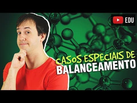 Thumbnail da aula: 12. Casos Especiais de Balanceamento de Equações Químicas - Zona Nerd [Química Geral]