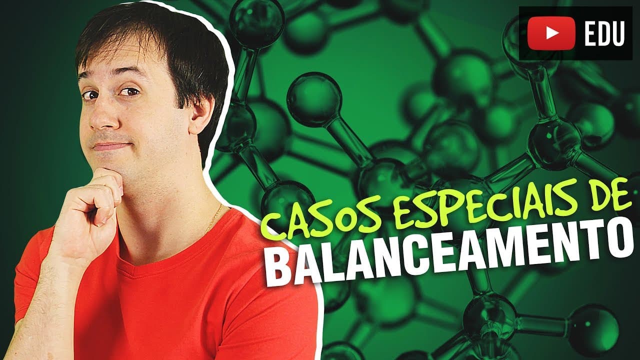 Thumbnail: 12. Casos Especiais de Balanceamento de Equações Químicas - Zona Nerd [Química Geral]