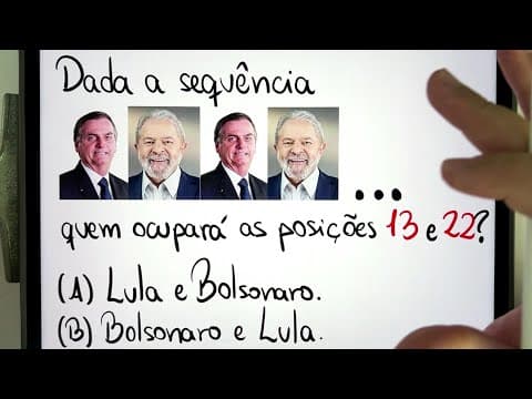 Thumbnail da aula: 😱 LULA 22 e BOLSONARO 13? Você consegue resolver essa SEQUÊNCIA LÓGICA? Quem vai ser o PRESIDENTE?