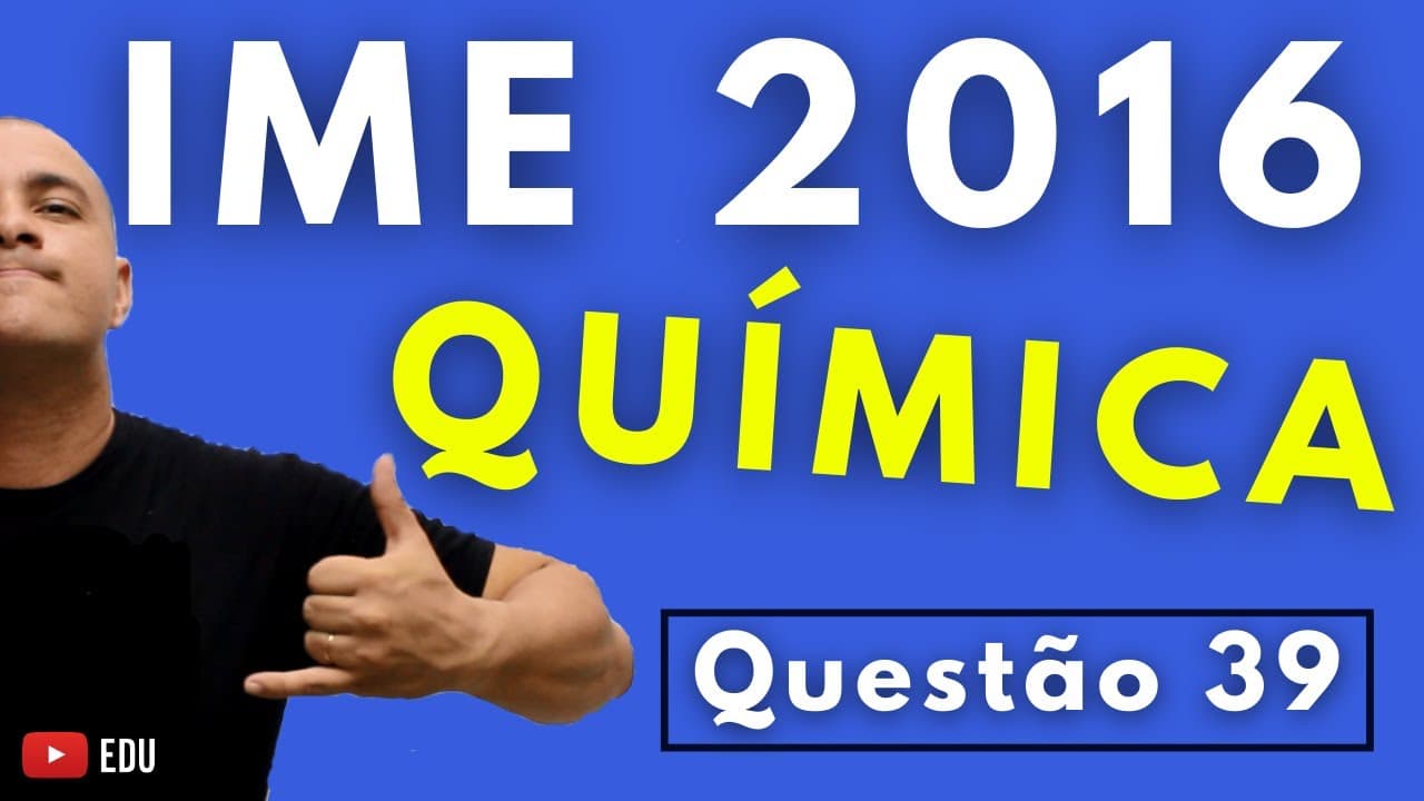 Thumbnail: IME 2016 - Questão 39 - QUÍMICA - Prova Discursiva - Tema: CÁLCULO QUÍMICO E COMBUSTÃO COMPLETA