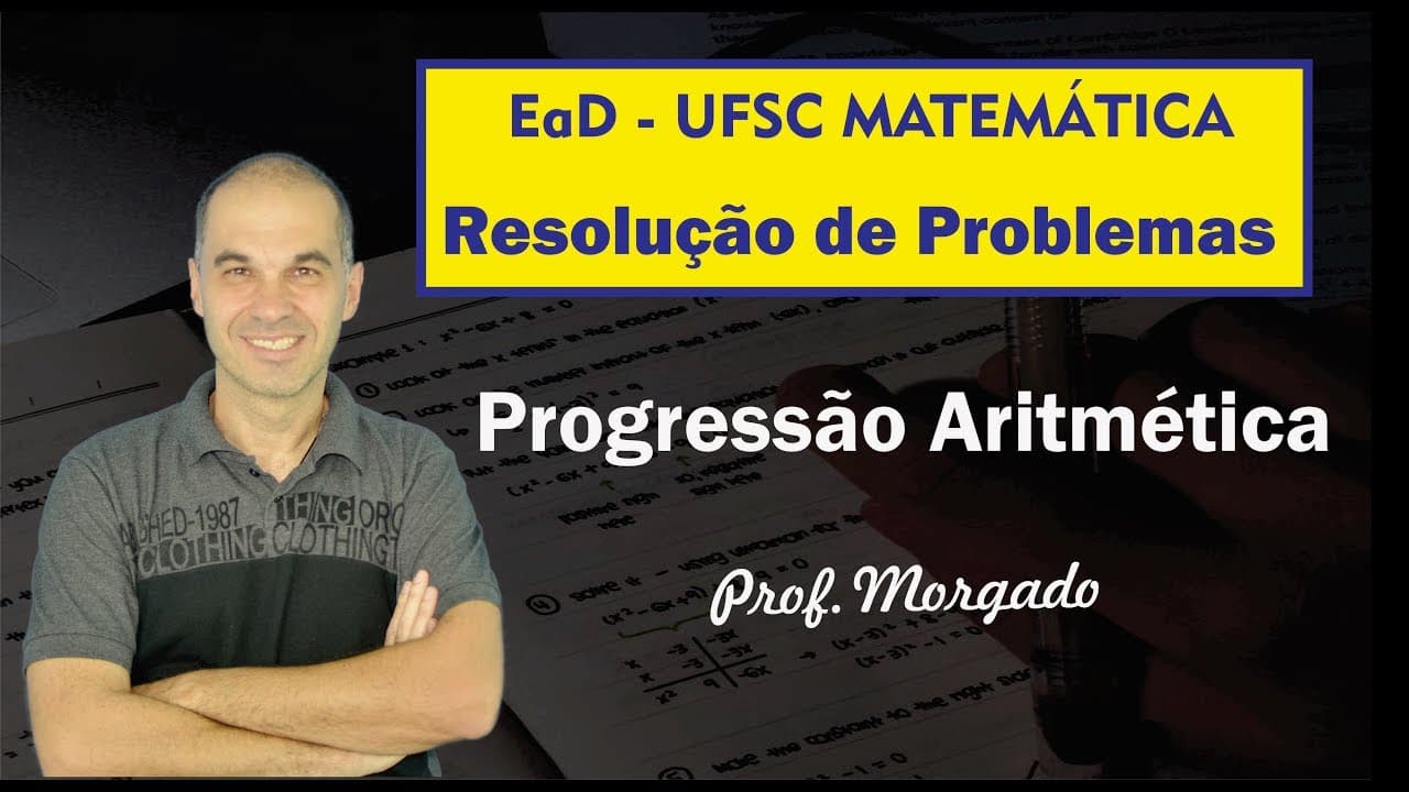 Thumbnail: EaD UFSC - Resolução de problemas - Progressão Aritmética