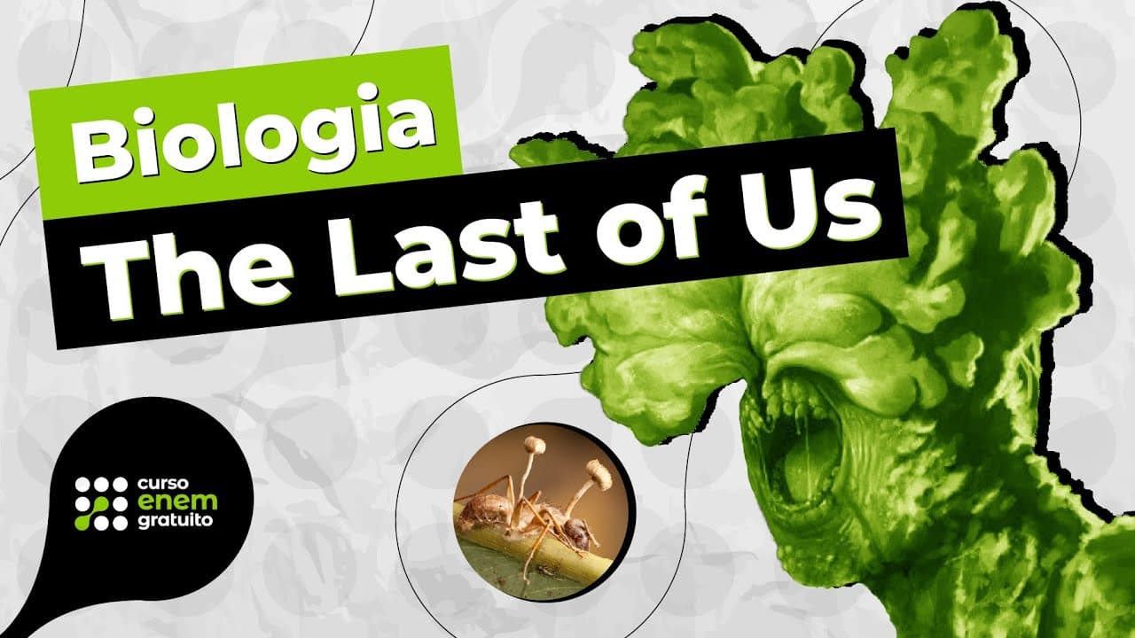 Thumbnail: COMO ESTUDAR BIOLOGIA COM THE LAST OF US | Biologia para o Enem | Cláudia de Souza Aguiar
