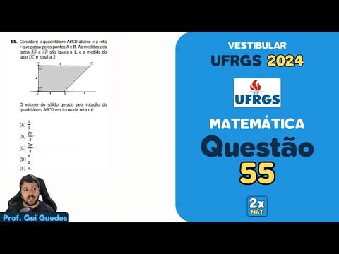 Thumbnail da aula: Resolução Matemática UFRGS 2024 - Questão 55 | Matemática em Dobro