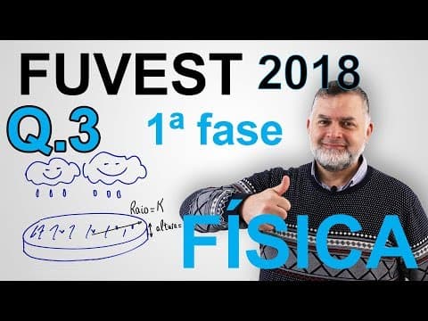 Thumbnail da aula: FUVEST 2018 1ª fase FÍSICA Q 3