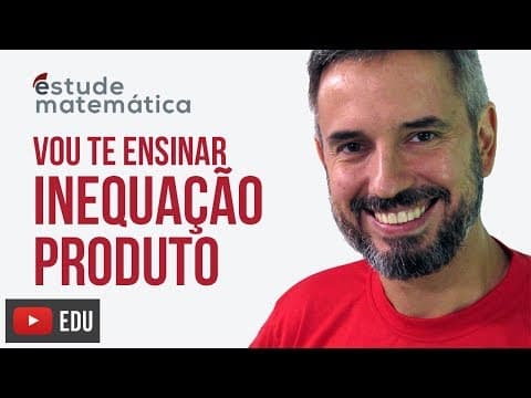 Thumbnail da aula: Inequação Produto [Inequações: aula 6 de 7] – Vou te ensinar 36