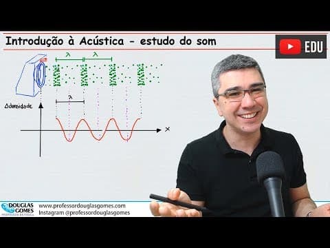 Thumbnail da aula: Acústica: estudo do som | Qualidades sonoras