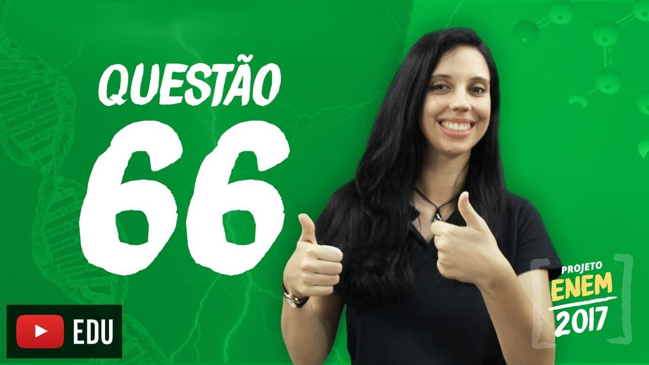 Thumbnail: Enem 2016 - Ciências da Natureza | Questão 66 (Caderno Branco)