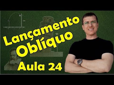 Thumbnail da aula: LANÇAMENTO OBLÍQUO I - CINEMÁTICA - Aula 24 - Prof. Marcelo Boaro