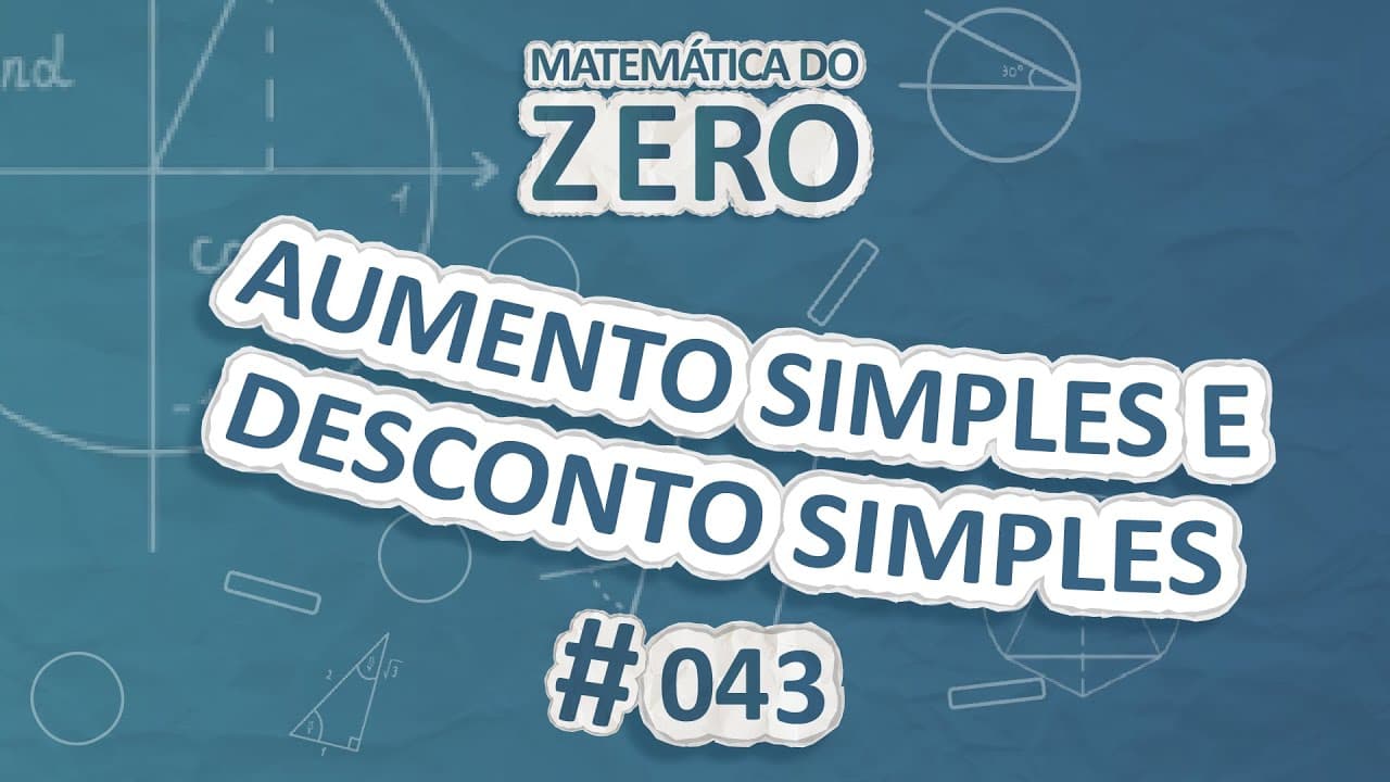 Thumbnail: Matemática do Zero | Aumento simples e desconto simples - Brasil Escola