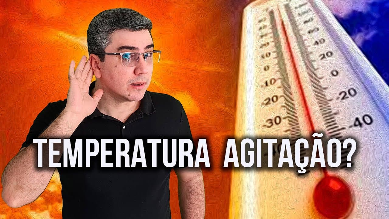 Thumbnail: TEMPERATURA NEM SEMPRE FOI AGITAÇÃO! LEI ZERO DA TERMODINÂMICA