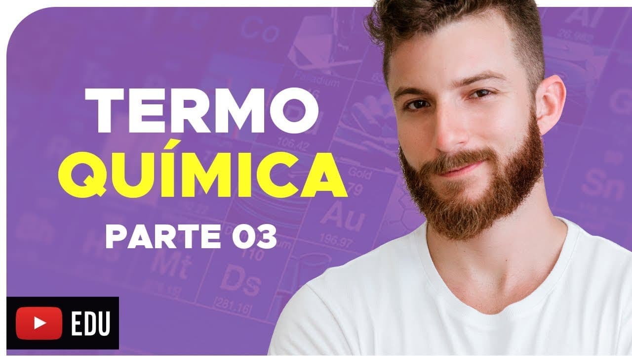 Thumbnail: TERMOQUÍMICA III – DICA ENEM – Prof. Marcus