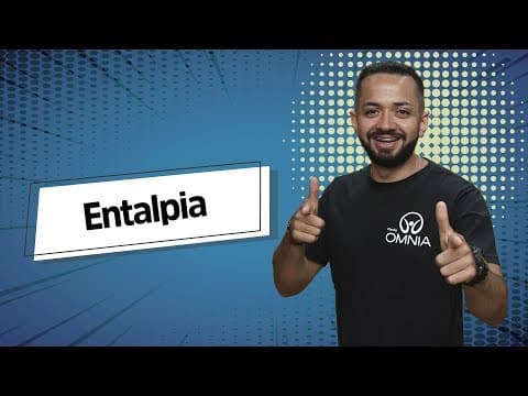 Thumbnail da aula: Entalpia - Brasil Escola