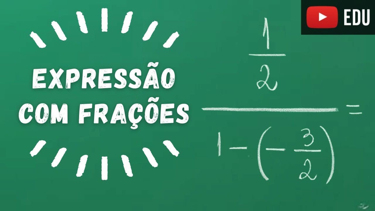 Thumbnail: Expressão com Frações  - Professora Angela