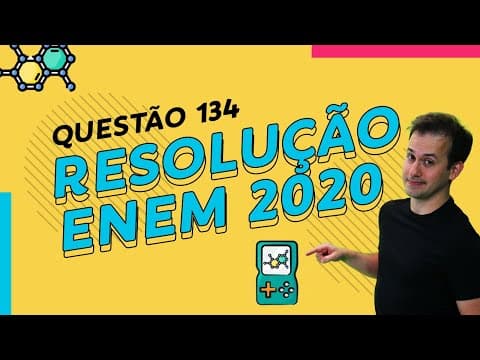 Thumbnail da aula: Resolução ENEM 2020 - Prova Azul Q134 [Química]