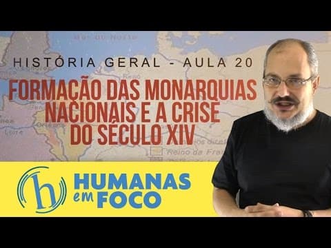 Thumbnail da aula: História Geral - Aula 20 - Formação das monarquias nacionais e crise do século XIV