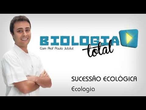 Thumbnail da aula: Sucessão Ecológica - Ecologia - Prof. Paulo Jubilut