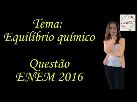 Thumbnail da aula: Resolução de questão sobre equilíbrio químico - ENEM 2016