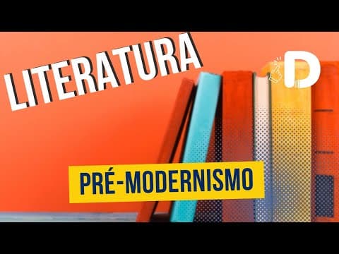Thumbnail da aula: Pré Modernismo - Literatura - Preparatório Enem